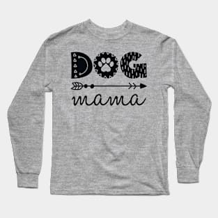 Cute Dog Mama Quote Artwork Long Sleeve T-Shirt